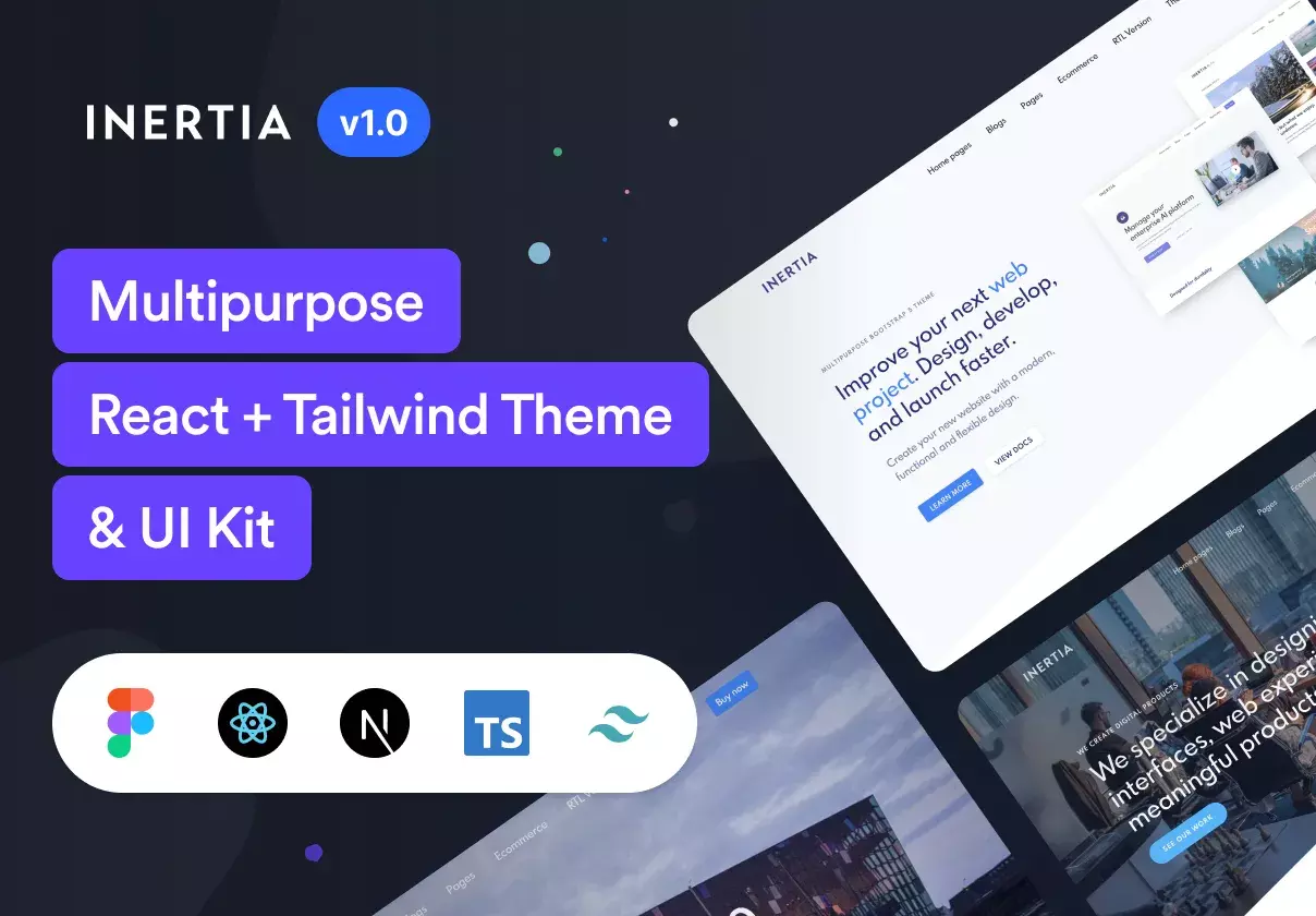 Inertia is a responsive and multipurpose React + Tailwind theme